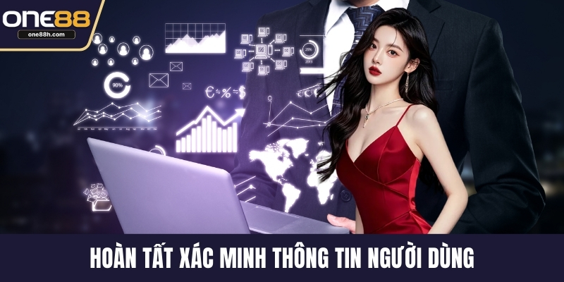 Hoàn tất xác minh thông tin người dùng